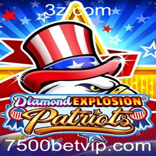 Explorando DiamondExplosionPatriots: Um Guia Completo para 7500 Bet