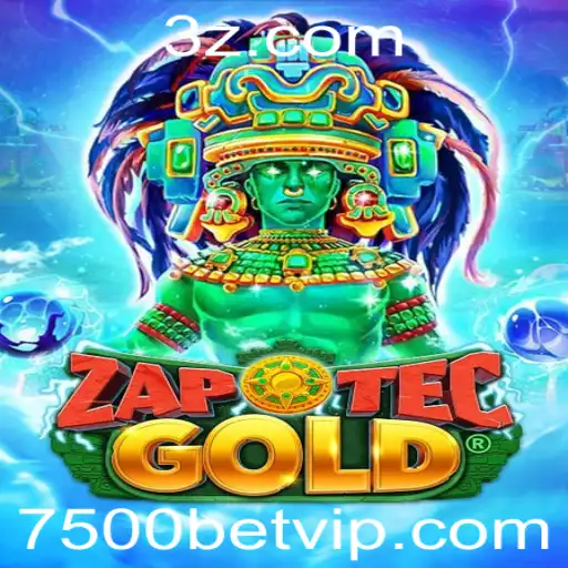 Descubra o Mundo Fascinante do ZapOtecGold: Jogo de Apostas e Estrategia
